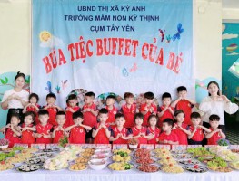 CÙNG CÁC BÉ TRƯƠNG MẦM NON KỲ THỊNH CỤM TÂY YÊN CẢM NHẬN VÀ THƯỞNG THỨC BỮA TIỆC BUFEET TẠI TRƯỜNG